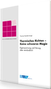 Read more about the article Fachbuch „Thermisches Richten – Keine Schwarze Magie“ vorbestellbar!